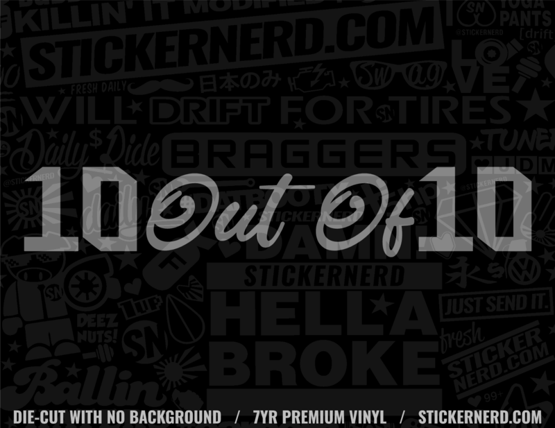 10 Out Of 10 Sticker