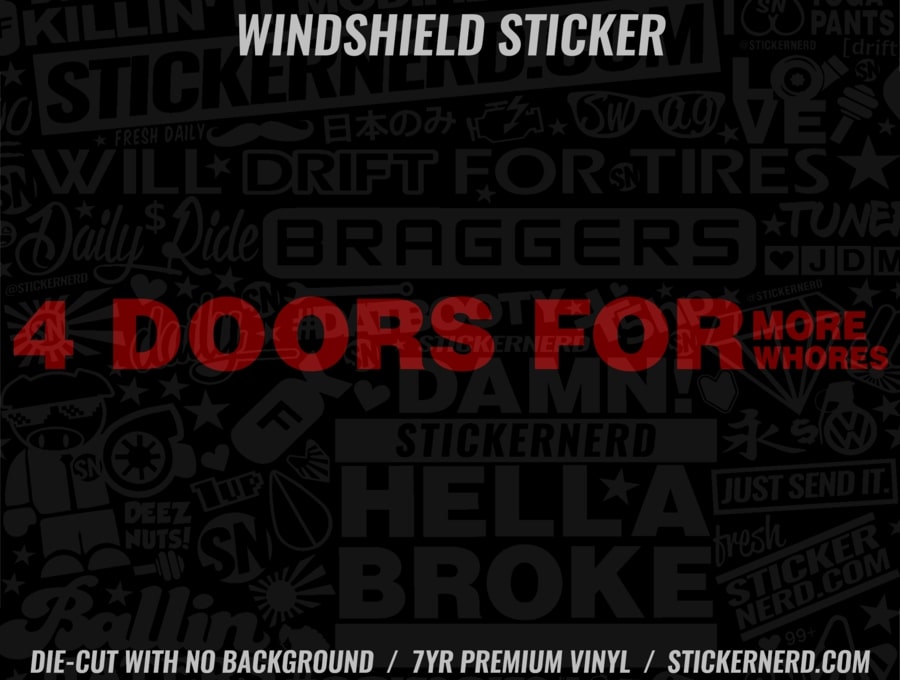 4 Doors For More Whores Windshield Sticker - Decal - STICKERNERD.COM