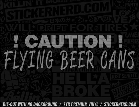 Caution Flying Beer Cans Sticker - Decal - STICKERNERD.COM