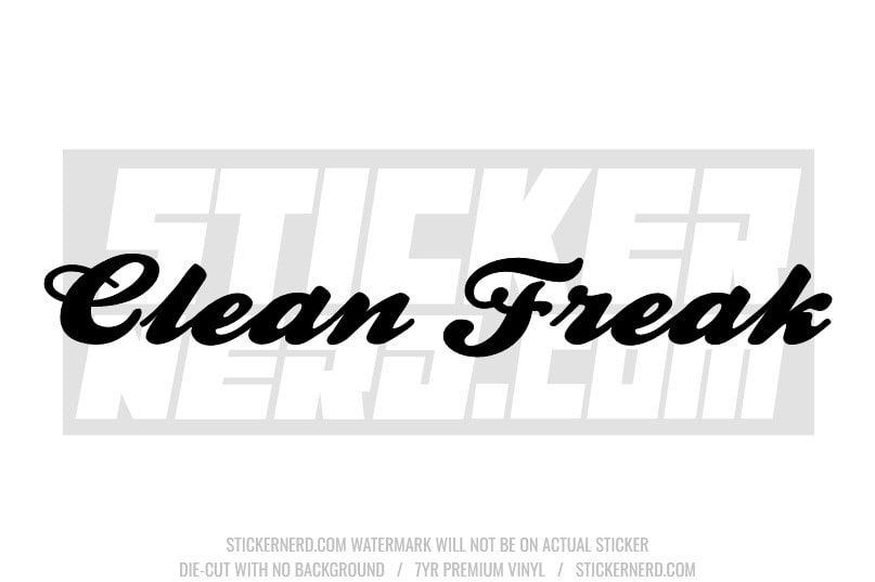 Clean Freak Windshield Sticker - Window Decal - STICKERNERD.COM
