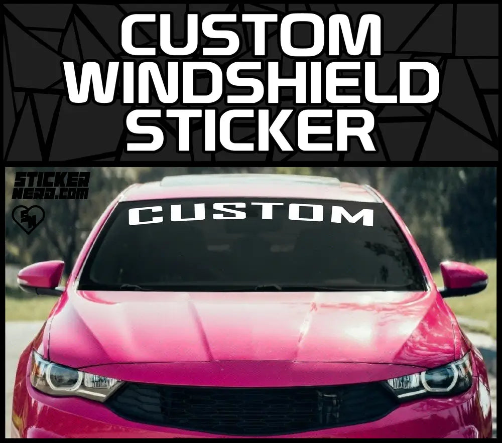 Custom Windshield Sticker - Custom Banners And Car Decals