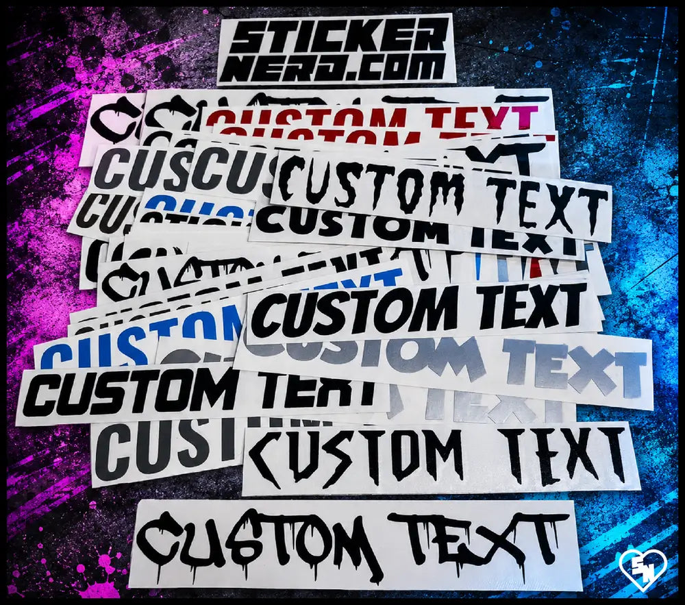 A pile of custom die-cut vinyl stickers featuring the text 'CUSTOM TEXT' in various black, white, blue, and pink stylized fonts, set against a dark blue and purple paint splatter background. The brand 'Sticker Nerd' is visible on the top sticker.