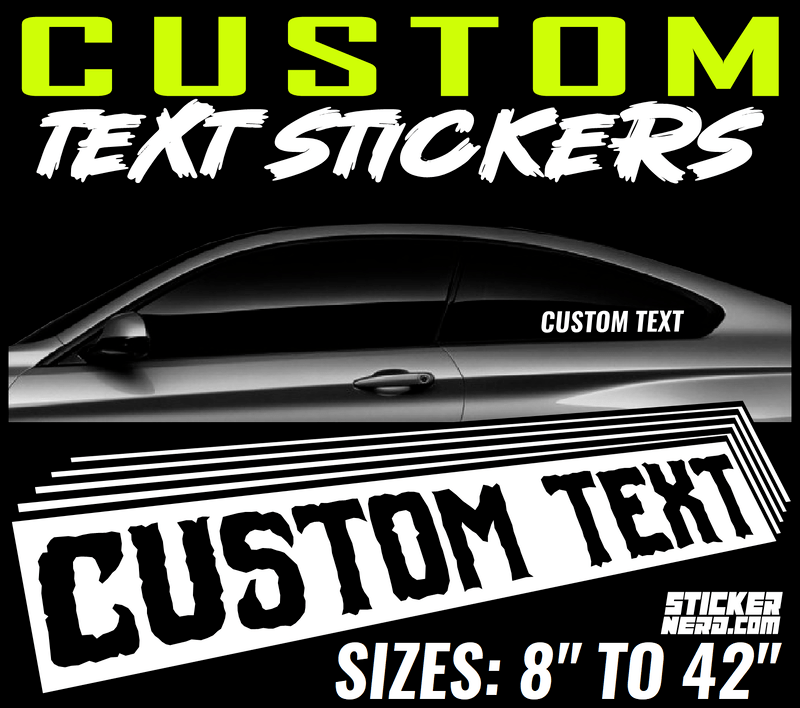 Custom Text Stickers - Decal - STICKERNERD.COM