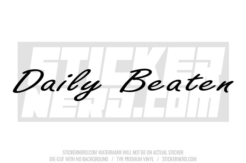 Daily Beaten Windshield Sticker - Decal - STICKERNERD.COM