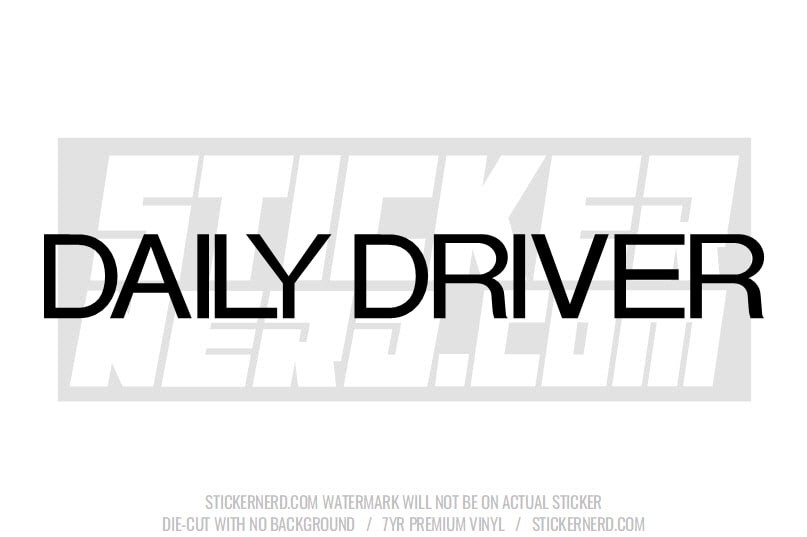 Daily Driver Windshield Sticker - Window Decal - STICKERNERD.COM