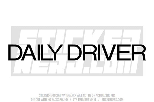 Daily Driver Windshield Sticker - Window Decal - STICKERNERD.COM