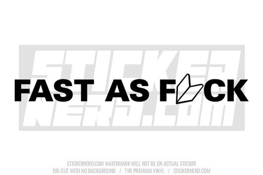 Fast As Fuck Windshield Sticker - Window Decal - STICKERNERD.COM