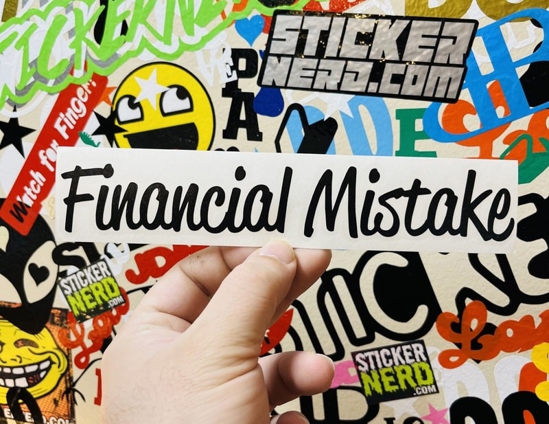Financial Mistake Sticker - Decal - STICKERNERD.COM
