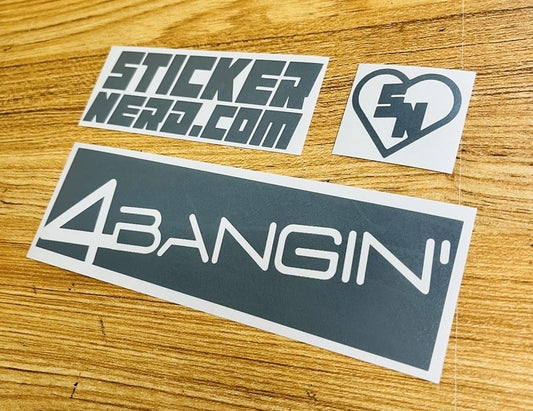 Four Bangin' Window Decal - STICKERNERD.COM - Sticker Nerd