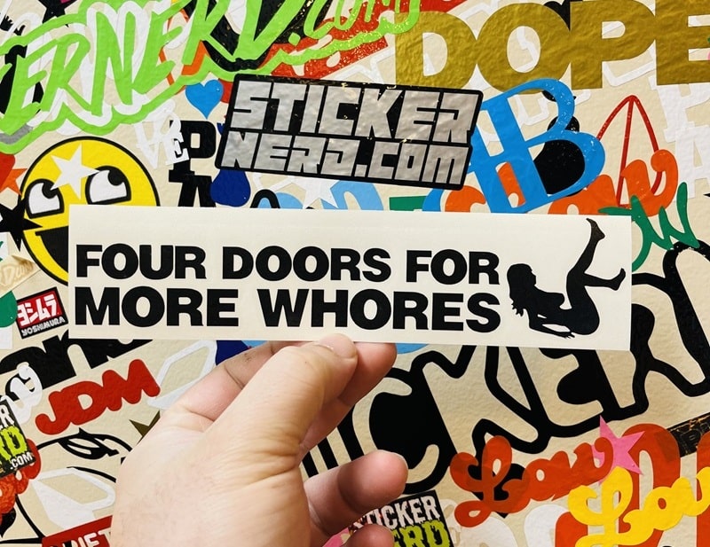 Four Doors For More Whores Sticker - Window Decal - STICKERNERD.COM