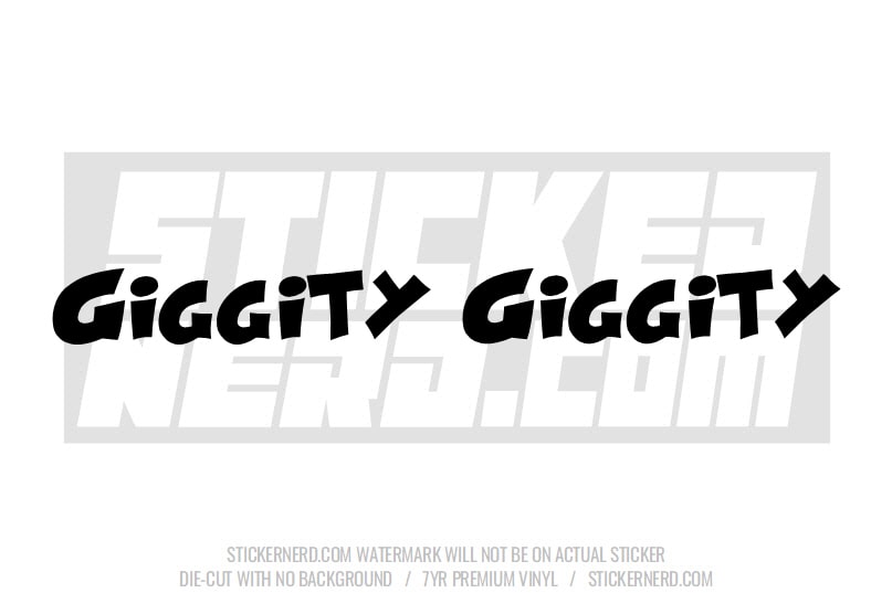 Giggity Windshield Sticker - Decal - STICKERNERD.COM