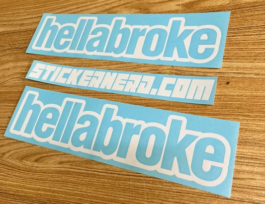 Hella Broke Decal - STICKER NERD