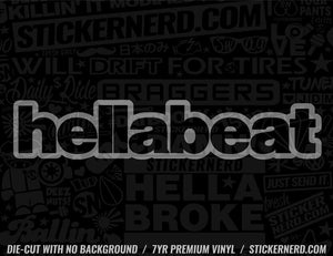 Hella Beat Sticker - Window Decal - STICKERNERD.COM