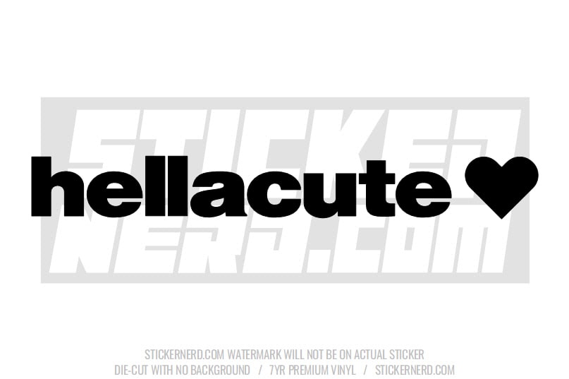 Hella Cute Windshield Sticker - Decal - STICKERNERD.COM