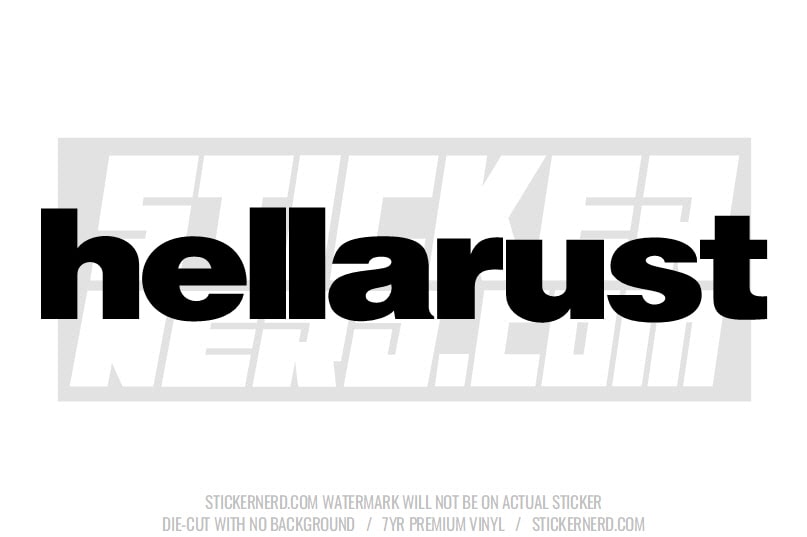 Hella Rust Windshield Sticker - Window Decal - STICKERNERD.COM
