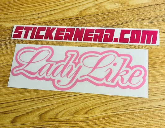 Lady Like Sticker - STICKERNERD.COM