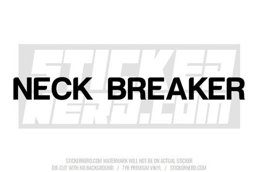 Neck Breaker Windshield Sticker