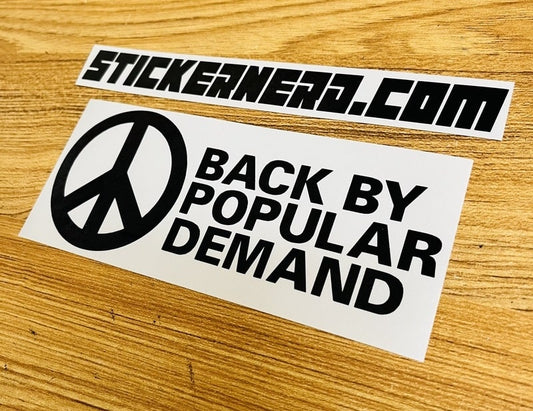 Peace Back By Popular Demand Decal - STICKERNERD.COM