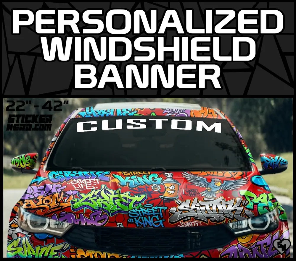 Personalized Windshield Banner - Custom Stickers And Decals