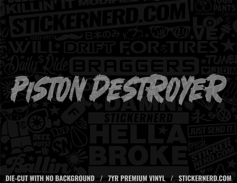 Piston Destroyer Sticker