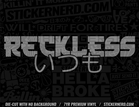 Reckless Always Japanese Sticker - Decal - STICKERNERD.COM