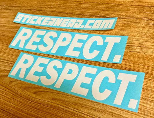 Respect Decal - Vinyl Car Sticker - StickerNerd