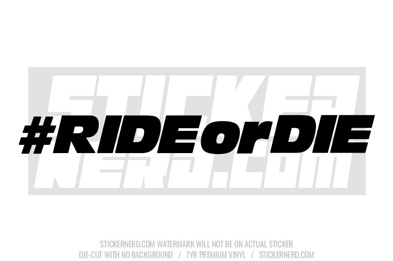 Ride Or Die Windshield Sticker
