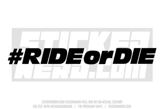 Ride Or Die Windshield Sticker