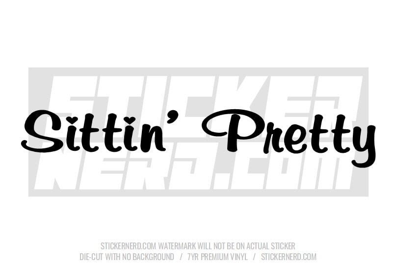 Sittin' Pretty Windshield Sticker