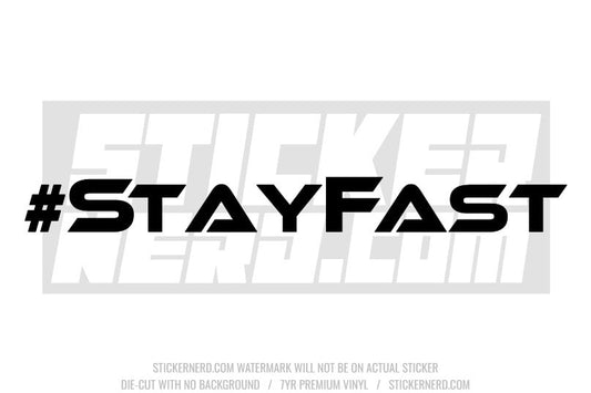 Stay Fast Windshield Sticker