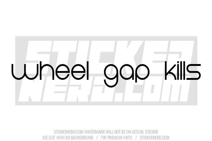 Wheel Gap Kills Windshield Sticker