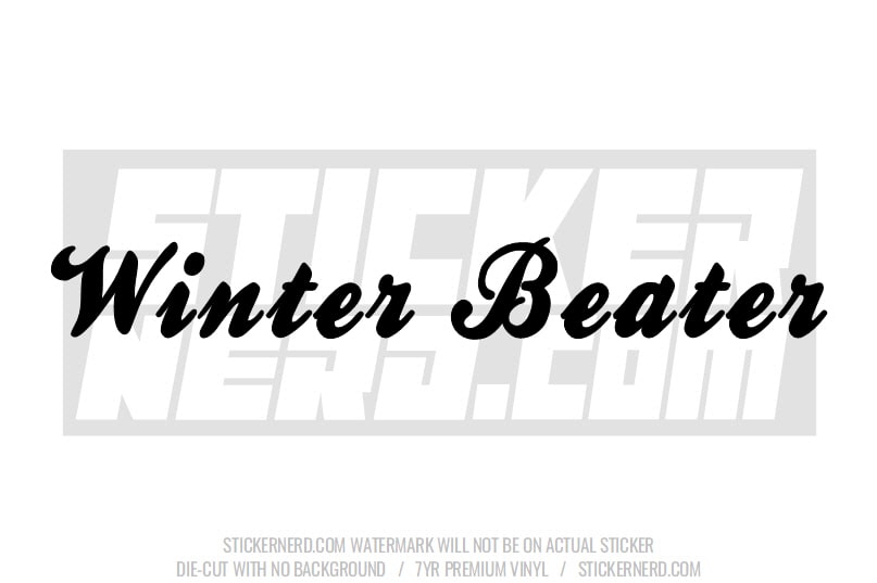 Winter Beater Windshield Sticker