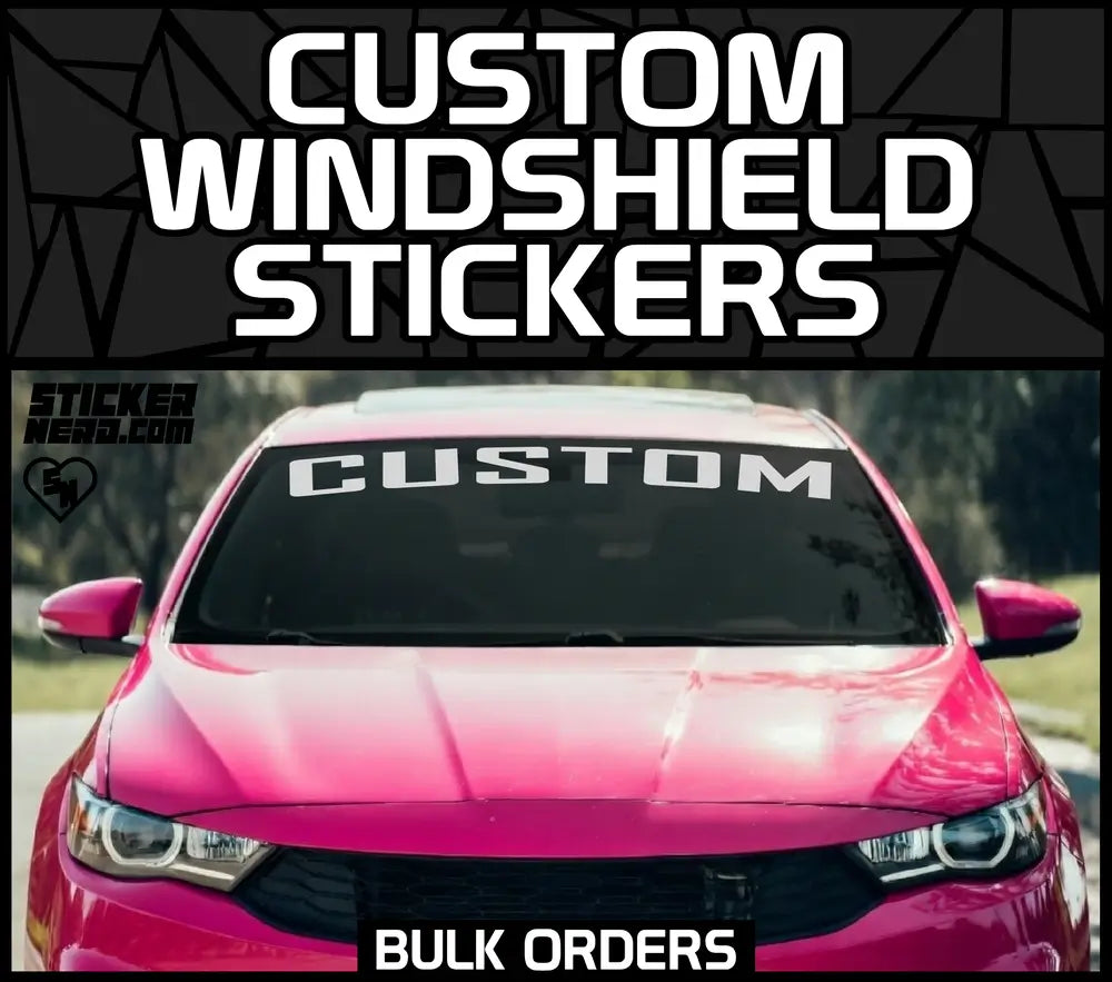 Custom Windshield Stickers Bulk Order - Custom Windshield Stickers - StickerNerd