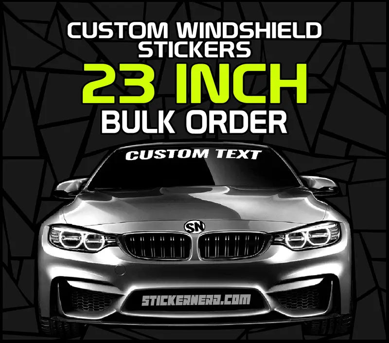 23 Inch Custom Windshield Stickers Bulk Order - Custom Windshield Stickers - StickerNerd