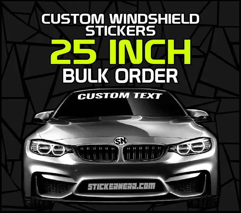 25 Inch Custom Windshield Stickers Bulk Order - Custom Windshield Stickers - StickerNerd