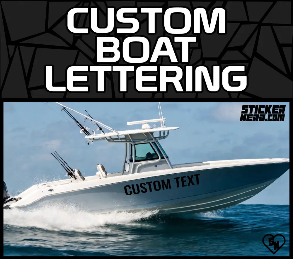 Custom Boat Lettering - Custom Boat Decals - Lettering For Boats - Custom Stickers