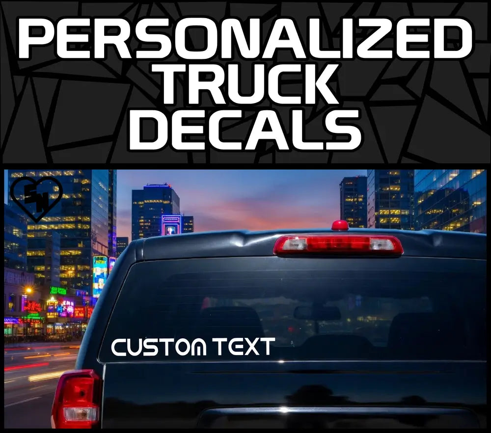 Personalized Truck Decals - Vinyl Window Stickers For Trucks