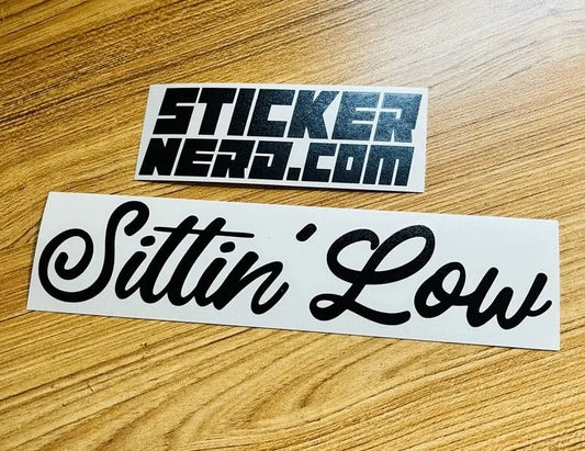 Sittin Low Sticker - Slammed Window Decal