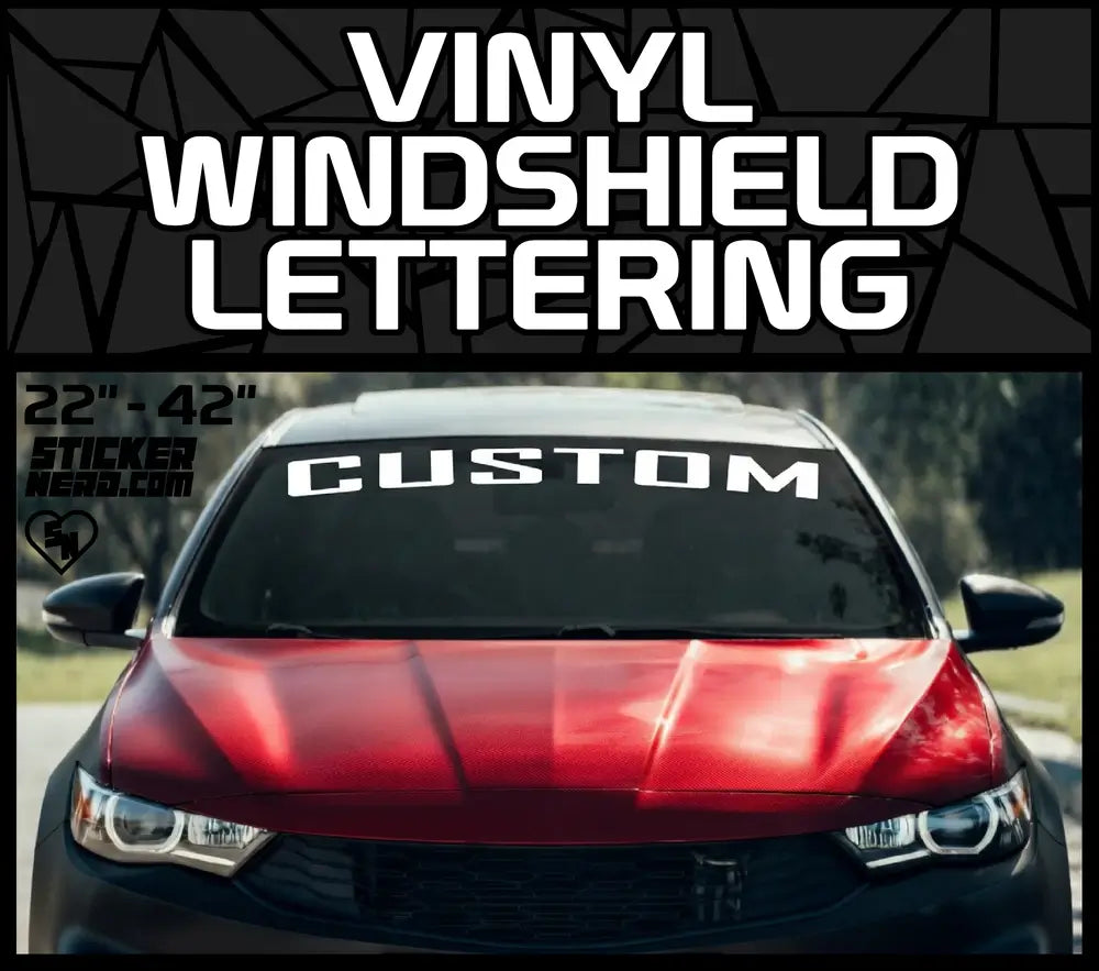 Vinyl Windshield Lettering - Car Window Banners And Stickers And Decals