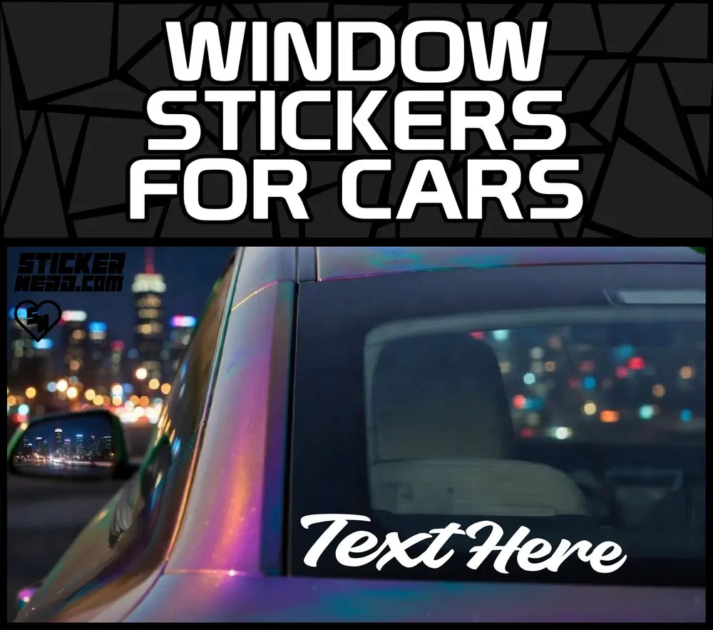Window Stickers For Cars - Custom Vinyl Decals