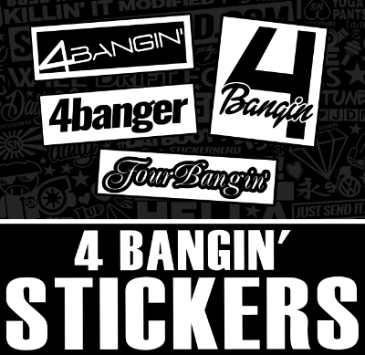 Four Bangin' Stickers, 4 Banger Decals, Car Window Decal Sticker