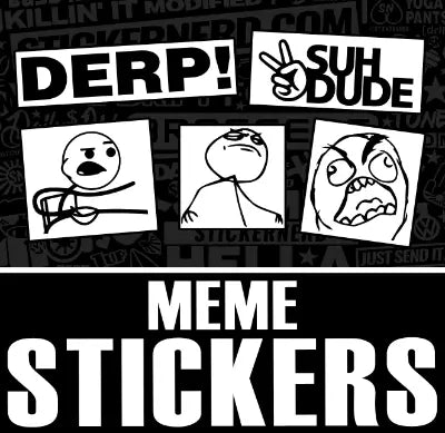 Funny Meme Stickers & JDM Decals - Vinyl Decal - StickerNerd.com