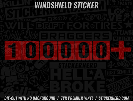 100000 +Miles Windshield Sticker - Decal - STICKERNERD.COM