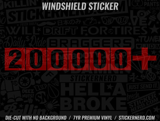 200000 + Windshield Sticker - Decal - STICKERNERD.COM
