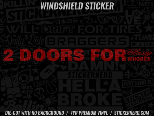 2 Doors For More Whores Windshield Sticker - Decal - STICKERNERD.COM