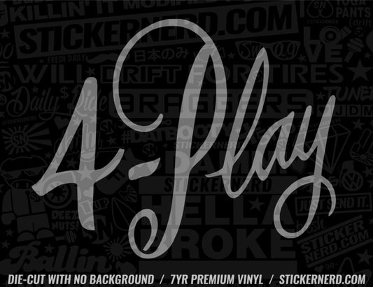 4 Play Sticker - Decal - STICKERNERD.COM