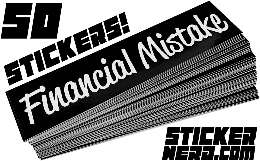 Stack of 'Financial Mistake' stickers with 'Sticker Nerd' branding on a green background