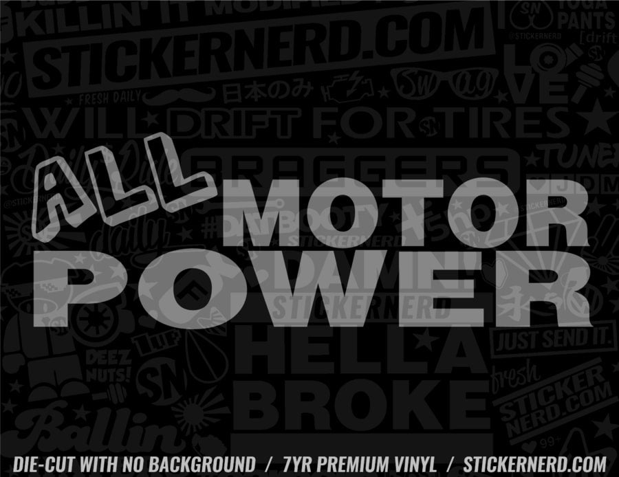 All Motor Power Sticker - Decal - STICKERNERD.COM