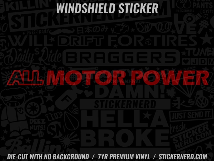 All Motor Power Windshield Sticker - Decal - STICKERNERD.COM