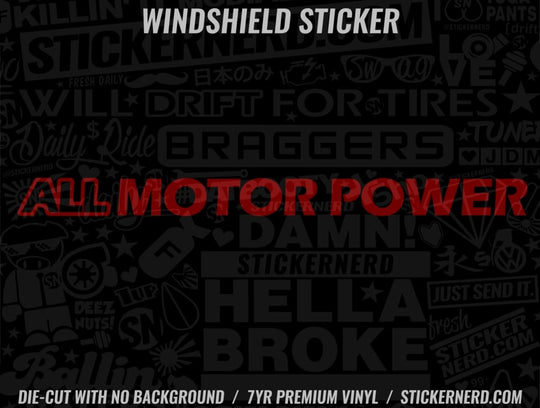 All Motor Power Windshield Sticker - Decal - STICKERNERD.COM